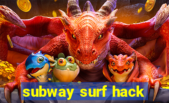 subway surf hack